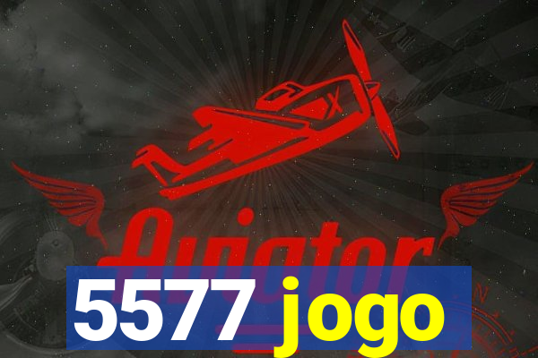 5577 jogo